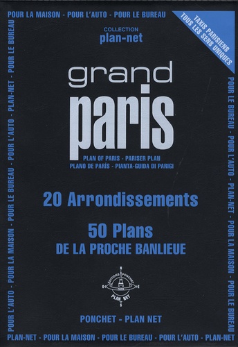  Ponchet - Grand Paris - 20 arrondissements, 50 plans de la proche banlieue.