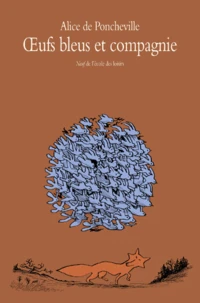 Oeufs bleus et compagnie