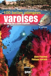 100 belles plongées varoises de Saint-Cyr à Saint-Raphaël