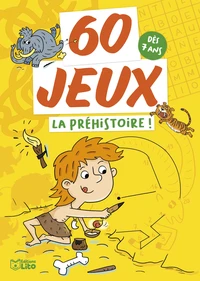 60 jeux La préhistoire !
