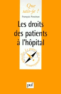 Les Droits Des Patients A L'Hopital. 1ere Edition 1999