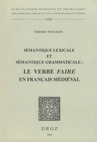 Sémantique lexicale et sémantique grammaticale : le verbe faire en français médiéval