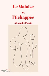 Le malaise et l'échappée