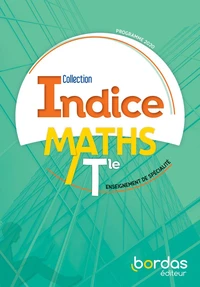 Maths Tle enseignement de spécialité Indice