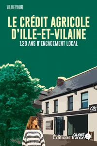 Le crédit agricole d'Ille-et-Vilaine