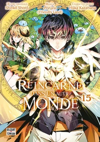 Réincarné dans un autre monde Tome 15