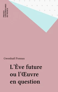 "L'Eve future" ou L'oeuvre en question