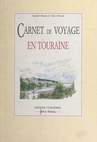 Carnet de voyage en Touraine