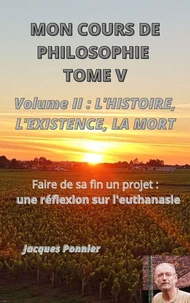 Mon cours de philosophie - Tome V - Volume 2