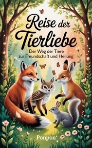 Ebook forouzan téléchargement gratuit Reise der Tierliebe : Der Weg der Tiere zur Freundschaft und Heilung