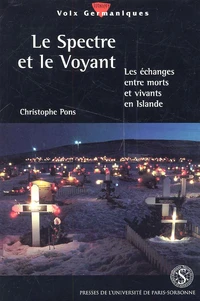 Le Spectre Et Le Voyant. Les Echanges Entre Morts Et Vivants En Islande