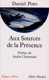 Aux Sources De La Presence. Lorsque Le Dernier Naif Mourra, L'Equilibre De Notre Planete Ne Sera Plus Assure