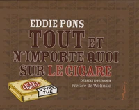 Tout et n'importe quoi sur le cigare