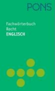 PONS Fachwörterbuch Recht Englisch - Deutsch / Deutsch - Englisch.