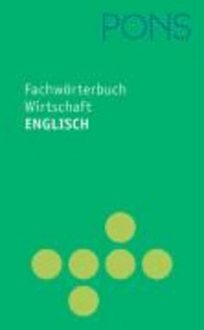 PONS Fachwörterbuch Wirtschaft Englisch - Deutsch / Deutsch - Englisch.