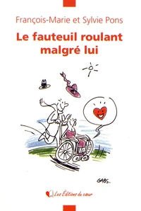 Le fauteuil roulant malgré lui