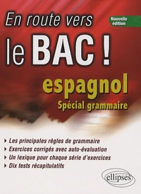 En route vers le bac ! Espagnol