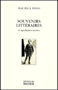 Souvenirs Litteraires Et Quelques Autres. Edition 2000
