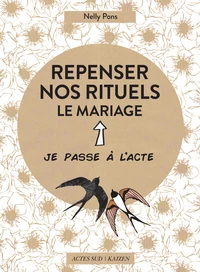 Repenser nos rituels
