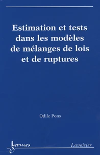 Estimation et tests dans les modèles de mélanges de lois et de ruptures
