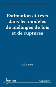 Estimation et tests dans les modèles de mélanges de lois et de ruptures