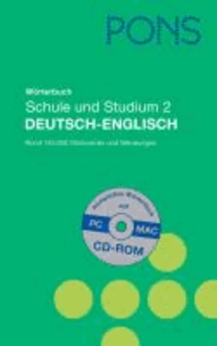 PONS Wörterbuch Schule und Studium 2 - Deutsch-Englisch mit CD-ROM.