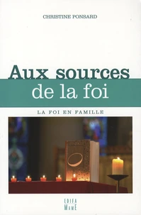 Aux sources de la foi