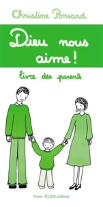 Dieu nous aime ! Livre des parents