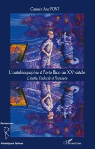 L'autobiographie à Porto Rico au XXe siècle