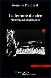 La femme de cire - Mémoires d'un détective