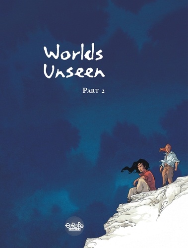 Pont Olivier et Abolin Georges - Worlds Unseen - Volume 2.