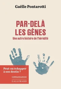 Par-delà les gènes