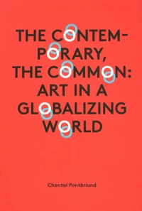The Contemporary, the Common: Art in a Globalizing World