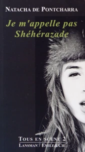Je m'appelle pas Shéhérazade