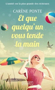 Et que quelqu'un vous tende la main