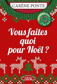 VOUS FAITES QUOI POUR NOEL ?