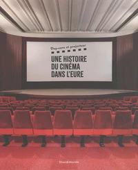 Une histoire du cinéma dans l'Eure