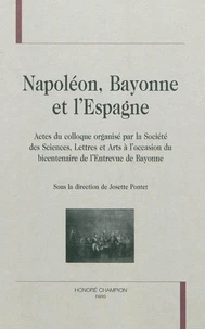 Napoléon, Bayonne et l'Espagne