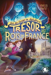 Sur les traces du fabuleux trésor des rois de France