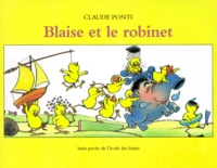 Blaise et le robinet