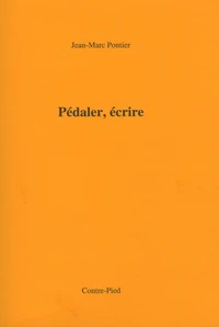 Pédaler, écrire