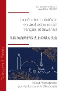 La décision unilatérale en droit administratif français et taïwanais