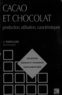  Pontillon - Cacao et chocolat - Production, utilisation, caractéristiques.