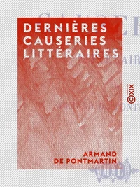 Dernières causeries littéraires