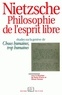  PONTON et  Iorio - Nietzsche philosophie de l'esprit libre - Etudes sur la genèse de Choses humaines, trop humaines.