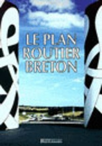  Ponts et Chaussées - Le plan routier Breton.