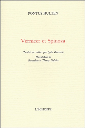 Pontus Hulten - Vermeer Et Spinoza.