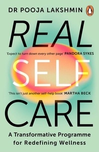 Pooja Lakshmin - Real Self-Care - A transformative programme for redefining wellness.