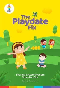 The Playdate Fix: Sharing &amp; Assertiveness Story for Kids