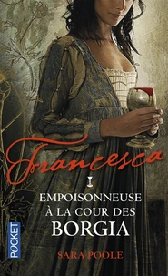 Empoisonneuse à la cour des Borgia